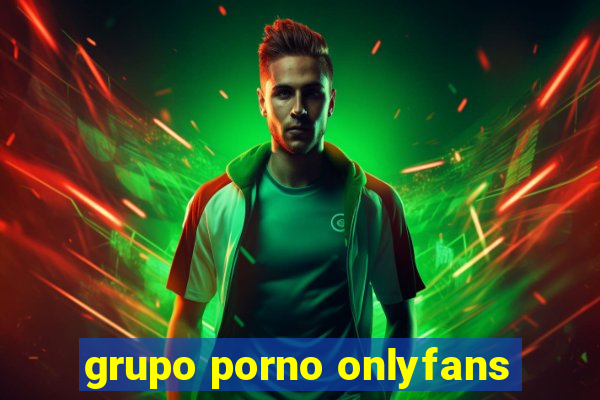 grupo porno onlyfans